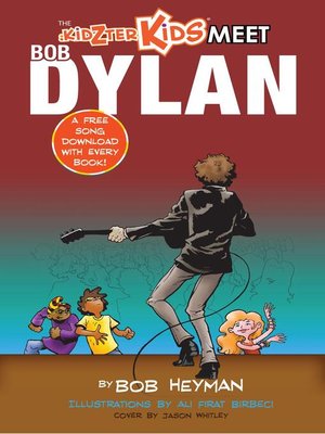 cover image of The Kidzter Kids Meet Bob Dylan